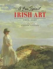 A free spirit : Irish art, 1860-1960 / Kenneth McConkey.