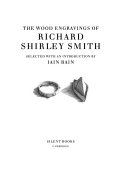 Shirley Smith, Richard. The wood engravings of Richard Shirley Smith /