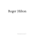 Hilton, Roger, 1911-1975. Roger Hilton :