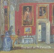 Rowell, Christopher. Turner at Petworth /