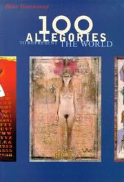 Greenaway, Peter. 100 allegories to represent the world /