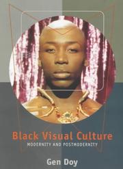 Black visual culture : modernity and postmodernity / Gen Doy.