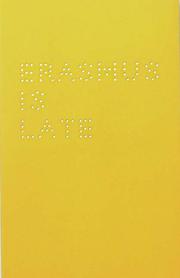 Erasmus is late / Liam Gillick.