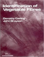 Catling, Dorothy.  Identification of vegetable fibres /