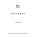 Hobhouse, Hermione. London survey'd [sic] :