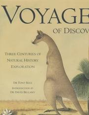 Voyages of discovery : three centuries of natural history exploration / written by Tony Rice, with an introduction by David Bellanmy.