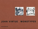 John Virtue : London, Venice monotypes.