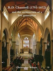 Webster, Christopher. R.D. Chantrell (1793-1872) and the architecture of a lost generation /