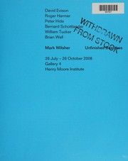 Mark Wilsher : unfinished business : 26 July-26 October 2008, Gallery 4, Henry Moore Institute.