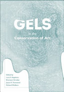 Gels in Conservation (2017 : London, England) Gels in the conservation of art /