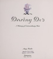 Daring do's : a history of extraordinary hair / Mary Trasko.