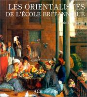 Ackerman, Gerald M. Les orientalistes de l'école britannique /