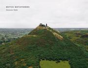 Wylie, Donovan, 1971- photographer.  British watchtowers /