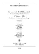 Seidengewebe des 18. Jahrhunderts : die Industrien in England und in Nordeuropa = 18th-century silks : the industries in England and Northern Europe / herausgegeben von Regula Schorta ; Beiträge von Natalie Rothstein ... [et al.].