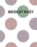 Bridget Riley : measure for measure : new disc paintings / essay by Éric de Chassey.