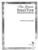 The grand Indian tour : travels and sketches of Emily Eden / Jagmohan Mahajan.