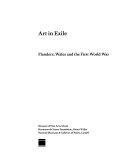 Art in exile : Flanders, Wales and the First World War / edited by Oliver Fairclough, Robert Hoozee, Caterina Verdickt ; essays by Robert Hoozee ... [et al.].