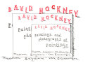 Hockney, David. David Hockney, paintings and photographs of paintings/
