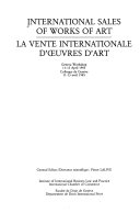 International sales of works of art : Geneva Workshop, 11-13 April 1985 = La vente internationale d'oeuvres d'art : Colloque de Genève, 11-13 avril 1985 / general editor, directeur scientifique, Pierre Lalive.